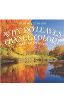 Why Do Leaves Change Color?
