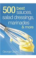500 Best Sauces, Salad Dressings, Marinades and More