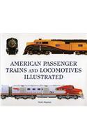 American Passenger Trains and Locomotives Illustrated
