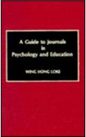 A Guide to Journals in Psychology and Education