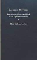 Laboring Mothers