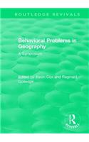 Routledge Revivals: Behavioral Problems in Geography (1969)