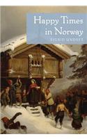Happy Times in Norway