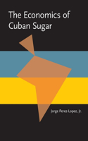 The Economics of Cuban Sugar