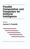 Parallel Computation and Computers for Artificial Intelligence