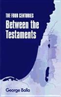 Four Centuries Between the Testaments