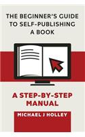 Beginner's Guide to Self-Publishing a Book