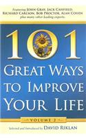 101 Great Ways to Improve Your Life: Volume 2