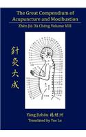 Great Compendium of Acupuncture and Moxibustion Volume VIII