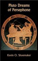 Pluto Dreams of Persephone