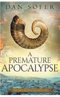 Premature Apocalypse