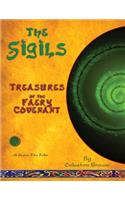 Sigils: Treasures of the faery Covenant A Green Fire Folio on The Faery Tradition