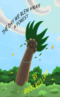 Day We Blew Away A Forest
