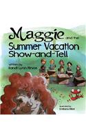 Maggie and the Summer Vacation Show-and-Tell