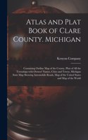 Atlas and Plat Book of Clare County. Michigan
