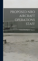 Proposed Nro Aircraft Operations Staff