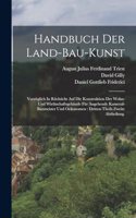 Handbuch Der Land-bau-kunst