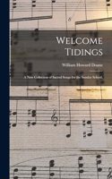 Welcome Tidings