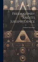 Freemasonry and Its Jurisprudence