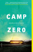 Camp Zero: A Novel