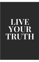Live Your Truth