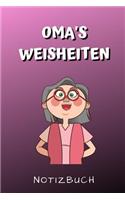 Oma's Weisheiten Notizbuch: A4 Notizbuch punktiert für Oma und Opa zum Geburtstag - Schöne Geschenkidee für die Grosseltern und werdende Großeltern - Geburtstagsgeschenk - Weih