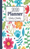 2020 Weekly & Monthly Planner: Botanical: 12 Month Calendar Planner, Daily Agenda, Tracker