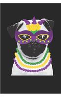 Pug Journal - Pug Notebook - Mardi Gras Gift for Pug Lovers: Unruled Blank Journey Diary, 110 page, Lined, 6x9 (15.2 x 22.9 cm)