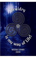 Druidry is my way of Life! - Weekly Diary 2020