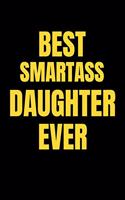 Best Smartass Daughter Ever