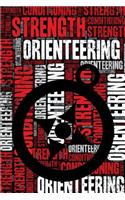 Orienteering Strength and Conditioning Log: Orienteering Workout Journal and Training Log and Diary for Player and Instructor - Orienteering Notebook Tracker