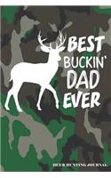 Best Buckin' Dad Ever Deer Hunting Journal