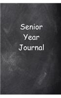 Senior Year Journal Chalkboard Design Lined Journal Pages: Graduation Theme Back To School Progress Journals Notebooks Diaries (Notebook, Diary, Blank Book)