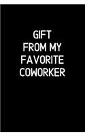 Gift from my favorite Coworker