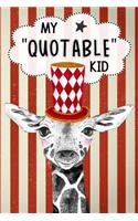 My Quotable Kid Keepsake Notebook Journal For Parents & Grandparents: A Fun Journal To Record The Things Kids Say, Cute Giraffe Cover(13 Animal Crackers)