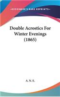 Double Acrostics For Winter Evenings (1865)