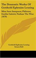 The Dramatic Works Of Gotthold Ephraim Lessing