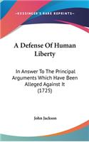 A Defense of Human Liberty