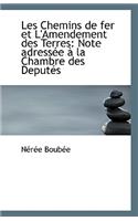 Les Chemins de Fer Et L'Amendement Des Terres