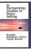 In Partnership Studies in Story-Telling