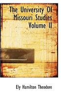 The University of Missouri Studies Volume II