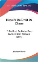 Histoire Du Droit De Chasse