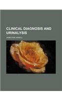 Clinical Diagnosis and Urinalysis