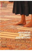 Muslimism in Turkey and Beyond