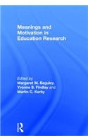 Meanings and Motivation in Education Research