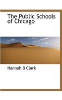 The Public Schools of Chicago