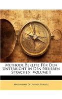 Methode Berlitz Fur Den Unterricht in Den Neueren Sprachen, Volume 1