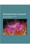 Introduction to Botany; In a Series of Familiar Letters: (English)