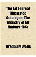 The Art Journal Illustrated Catalogue; The Industry of All Nations, 1851