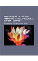 Transactions of the New Hampshire State Agricultural Society (Volume 3)